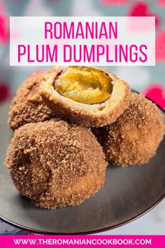 some food is sitting on a plate with the words roman plum dumplings