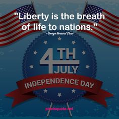 an american flag with the words liberty is the breath of life to nations 4th july independence day