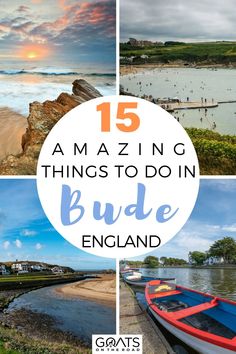 boats on the water with text overlay reading 15 amazing things to do in bude england