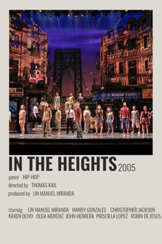 an advertisement for the musical in the heights, with people standing on stage behind them