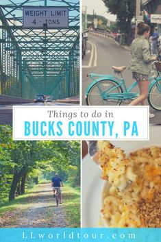 a collage of photos with the words things to do in bucks county, pa