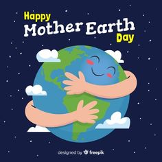 a happy mother earth day card with the image of a child hugging the earth in her arms