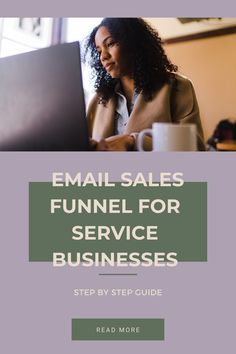 the email sales funnel for service businesses is shown above a woman working on her laptop