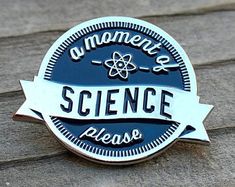 Science enamel pin a moment of science please | lapel pin | funny hat pin Kat Mcnamara, Brand Archetypes, Funny Hats, Enamel Pin Badge, Hat Pin, Roller Derby, Hard Enamel Pin