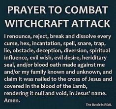 an image of the text in front of a black background that says, prayer to combat witchcraft attack