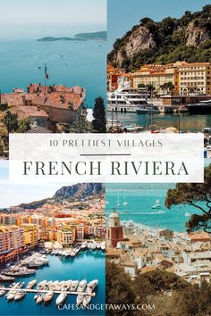 the french riviera with text overlay that reads 10 prettiest villages