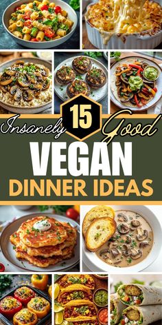 15 vegan dinner ideas that are easy to make and delicious for the whole family