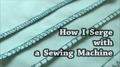 how i sewed with a sewing machine