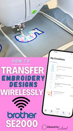 a sewing machine with the text how to transfer embroidery designs wirelessly on it's screen