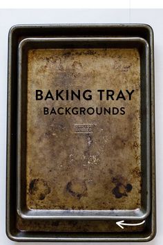 an old baking tray with the words baking tray background