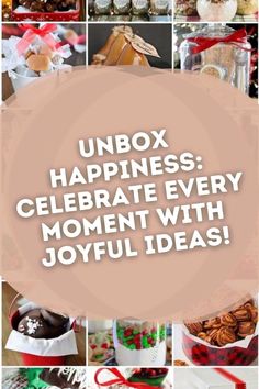 the words unbox happiness celebrate every moment with joyful ideas are shown in this collage