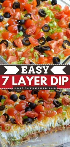 an easy 7 layer dip recipe with tomatoes, olives and lettuce