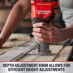 a person using a power drill on wood with text that reads, depth adjustments knob allows for efficient height adjustments