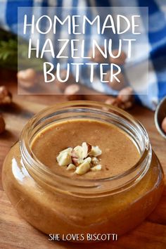 homemade hazelnut butter in a glass jar