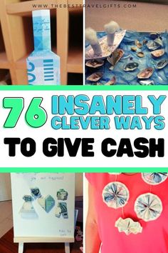 76 Insanely clever ways to give cash with four photos of giving money Cash Christmas Gift Ideas Fun, Unique Money Gift Ideas, Fun Ways To Give Money, Dollar Bill Gift, Creative Ways To Give Money, Gift Ideas Creative, Ways To Give Money, Money As A Gift