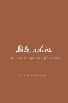 an orange background with the words dil adis al'no tengo de ponerme