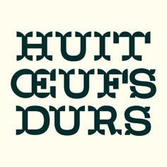 the words hurtt geuffs durs are shown in black on a white background