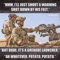 Wojskowy Humor, Military Life Quotes, Funny Military, Army Memes, Battlefield 4, Military Quotes