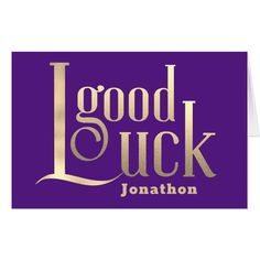 a purple and gold greeting card with the words, good luck jonathan written on it