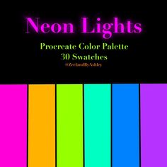 neon lights with the words procreate color palette 30 swatches