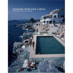 the book is about poolside with slim aarons, which features an outdoor swimming pool