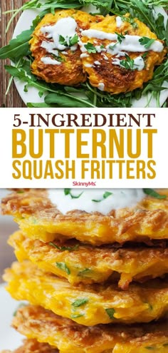 the ingredients for this recipe include butternut squash fritters, green beans and sour cream