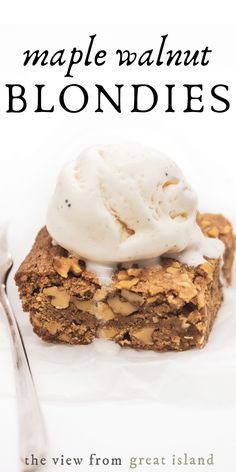 the cover of maple walnut blondies, with a scoop of ice cream on top