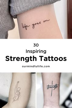 three different tattoos with the words strength and strength written on them, including one that says strength