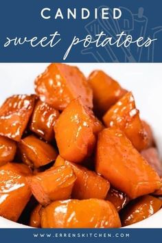 candied sweet potatoes in a white bowl with the words, candied sweet potatoes