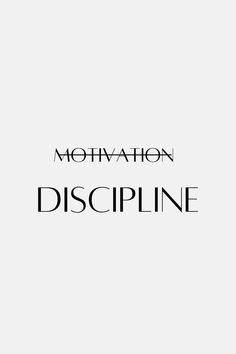 the words motivvation and discipline are shown in black letters on a white background