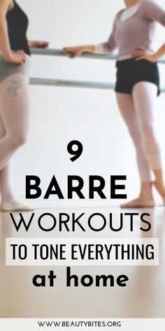 two ballet dancers with the text 9 barre workouts to tone everything at home