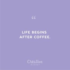 the words life begins after coffee are shown in white on a purple background with an image of