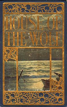 an old book with the title house of the wolf