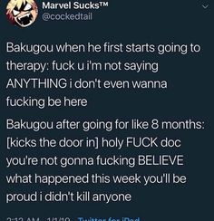 the text on this tweet reads, bakgou when he first starts going to therapy