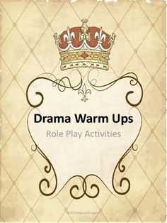 a sign that says drama warm ups role play activities with a crown on the top