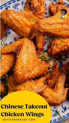 chicken wings on a blue and white plate with the words, chinese takeout chicken wings