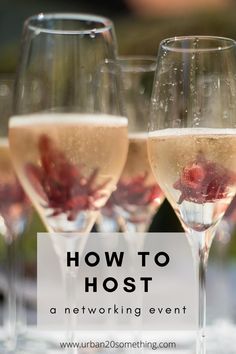 three wine glasses with strawberries in them and the words how to host a networking event