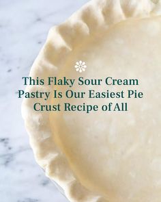 this flaky sour cream pastry is our earliest pie crust recipe of all