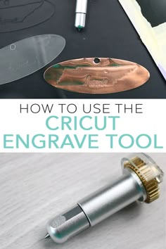 how to use the cricut engrave tool with pictures and text overlay