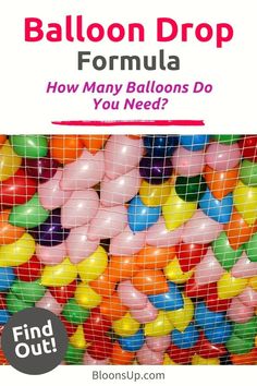 balloons with the text balloon drop formula how many balloons do you need? on it