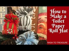 the cover of how to make a toilet paper roll hat with pictures of santa claus