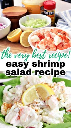 Two images of Easy Shrimp Salad Recipe one of ingredients needed to make it and one of the finished salad plated with lemon as garnish and text overlay that says, "the very best recipe! Easy Shrimp Salad Recipe" Cold Shrimp Salad Recipes, Easy Shrimp Salad, Cold Shrimp, Delicious Healthy Salads, Shrimp Salad Recipe, Fresh Shrimp, Holiday Salads, Shrimp Salad Recipes, Fresh Salad Recipes