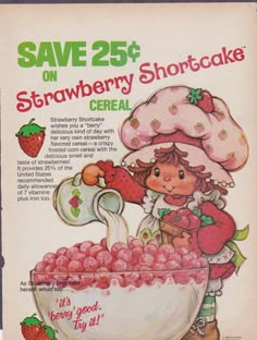 an old advertisement for strawberry shortcake cereal