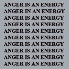 the words anger is an energy anger is an energy anger is an energy anger is an energy