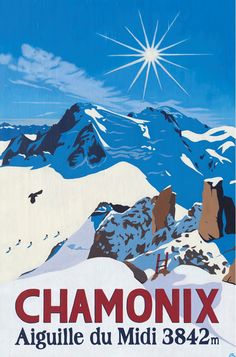 an advertisement for chamonixx in the french language, with mountains and snow