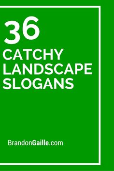 the words catchy landscape slogans are in white and green with a square frame