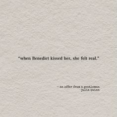 a piece of paper with the words, when benedict kissed her, she fell real