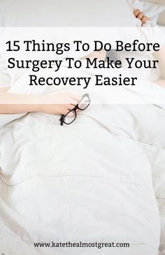 Herniated Disk Surgery Recovery, Post Surgery Home Prep, Exercises Before Hip Surgery, Preparing For Spinal Fusion Surgery, Dental Surgery Recovery, Shoulder Replacement Recovery Tips, Knee Scope Surgery Recovery, Haglunds Deformity Surgery, Thoracic Outlet Surgery