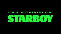 the title for i'm a motherfuckin's starboy movie