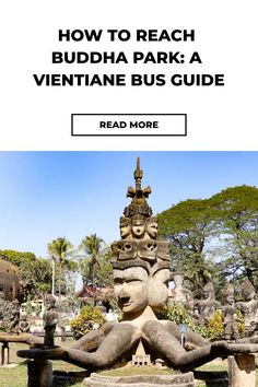 Get a guide on reaching Buddha Park by bus from Vientiane. Save this pin and check out the blog for tips on public transport!